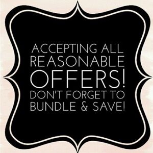 Accepting All Reasonable OFFERS and BUNDLES.
